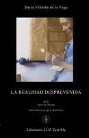 La Realidad Desprevenida 1677192518 Book Cover