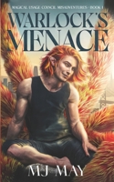 Warlock's Menace: Magical Usage Council Misadventures Book 1 B0GTHBPCSS Book Cover
