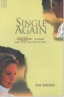 Single Again: The Uncertain Journey 1569551251 Book Cover