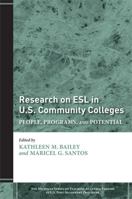 Research on ESL in U.S. Community Colleges: People, Programs, and Potential 0472033123 Book Cover
