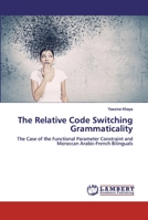 The Relative Code Switching Grammaticality 620009120X Book Cover