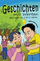 Geschichten mit Werten für Kinder von 5 bis 8 Jahren Illustriert B0C8XVZHD2 Book Cover