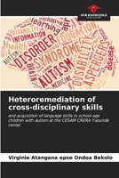 Heteroremediation of cross-disciplinary skills 6206670279 Book Cover