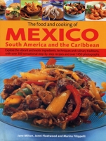 The Food and Cooking of Mexico, South America and the Caribbean 1844777847 Book Cover