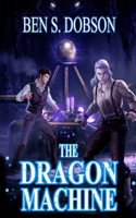 The Dragon Machine 1729134599 Book Cover