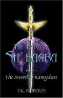 The Fate of Sh'kaara book 1: The Sword of Ramydan 141372180X Book Cover