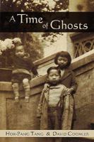 A Time of Ghosts 1592994911 Book Cover