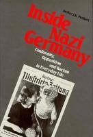 Inside Nazi Germany: Conformity, Opposition, and Racism in Everyday Life 0300044801 Book Cover