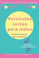 Versículos cortos para niños: La importancia de enseñar la biblia a nuestros hijos | Técnicas de memorización sencillas y divertidas (Spanish Edition) B08BVWTGBH Book Cover