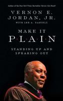 Make It Plain: A Life of Speaking 158648298X Book Cover