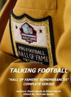 Talking Football Hall of Famers' Remembrances Complete Series 0692954422 Book Cover