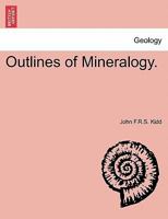 Outlines of Mineralogy. 1241224374 Book Cover