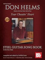 Don Helms Your Cheatin Heart Steel Guitar Song Book [With CD (Audio)] 0786682159 Book Cover