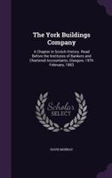 The York Buildings Company: A Chapter In Scotch History 1432694138 Book Cover