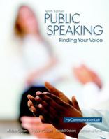 Public Speaking: Finding Your Voice Plus NEW MyLab Communication with Pearson eText -- Access Card Package 0133814939 Book Cover