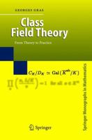 Class Field Theory: From Theory to Practice 3540441336 Book Cover