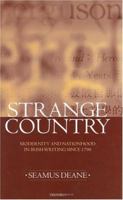 Strange Country: Modernity and Nationhood in Irish Writing since 1790 (Clarendon Lectures in English Literature 1995) 0198184905 Book Cover