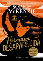 Hermana Desaparecida / Sister, Missing (Spanish Edition) : La Impactante Secuela Del Thriller Juvenil Superventas y Multipremiado "Chica Desaparecida", Que Ha Vendido Más de un Millón de Eje 8419898546 Book Cover