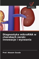 Diagnostyka mikroRNA w chorobach nerek: innowacje i wyzwania (Polish Edition) 6630325540 Book Cover