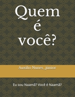 Quem é você?: Eu sou Naamã? Você é Naamã? B091GPJVRP Book Cover