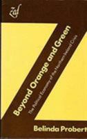 Beyond Orange and Green: The Political Economy of the Northern Island Crisis 0905762177 Book Cover