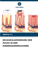 Revaskularisierung Der Pulpa in Der Kinderzahnheilkunde 6136287048 Book Cover