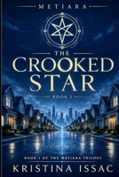 The Crooked Star: Book I of the Metiara Trilogy B0H74X6VQW Book Cover