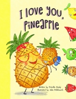 I Love You, Pineapple B08LR1GFJ2 Book Cover