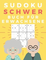 Sudoku Schwer Buch Für Erwachsene: 400 Großdruck Schwer Sudokus mit Lösungen (German Edition) B084WV3FSH Book Cover