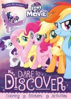 My Little Pony the Movie: Dare to Discover: Coloring, Stickers, Activities 1474892515 Book Cover