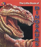 The Little Book Of Dinosaurs (Little Book Of...) 1587284847 Book Cover