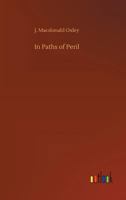 In Paths of Peril; A Boy's Adventures in Nova Scotia 1515047458 Book Cover