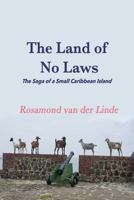 The Land of No Laws 1977703674 Book Cover