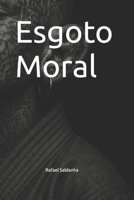 Esgoto Moral (Portuguese Edition) B0FMQDVMGS Book Cover