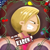 Do You Know A Karen? B0BJYQ3R8R Book Cover