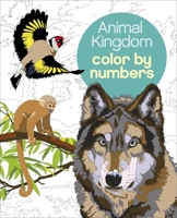 Animal Kingdom Color by Numbers 1839407336 Book Cover