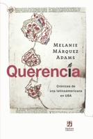 Querencia : Cr?nicas de una Latinoamericana en USA 1734185066 Book Cover