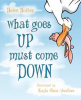 What Goes Up Must Come Down 1955743231 Book Cover