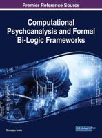 Computational Psychoanalysis and Formal Bi-Logic Frameworks 1522541284 Book Cover