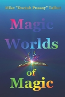 Magic Worlds of Magic 1098701097 Book Cover