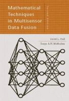 Mathematical Techniques in Multisensor Data Fusion (Artech House Information Warfare Library) 1580533353 Book Cover