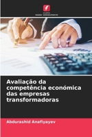 Avaliação da competência económica das empresas transformadoras (Portuguese Edition) 6209159915 Book Cover