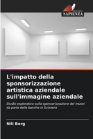 L'impatto della sponsorizzazione artistica aziendale sull'immagine aziendale (Italian Edition) 6209526101 Book Cover