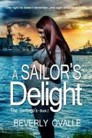 A Sailor's Delight 0996797351 Book Cover