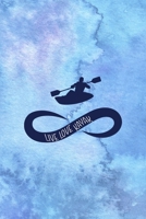 Live Love Kayak: All Purpose 6x9 Blank Lined Notebook Journal Way Better Than A Card Trendy Unique Gift Blue Watercolor Texture Kayak 1706056389 Book Cover