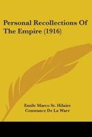 Personal Recollections Of The Empire 1104254905 Book Cover