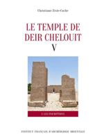 Le temple de Deir Chelouit V: Textes (2e édition révisée). Translittération, traduction et commentaire 2724709713 Book Cover