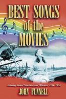 Best Songs of the Movies: Academy Award Nominees and Winners, 1934-1958 0786421932 Book Cover