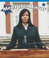 Meet the Mayor 1404279059 Book Cover