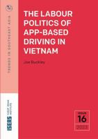 The Labour Politics of App-Based Driving in Vietnam 9815104853 Book Cover